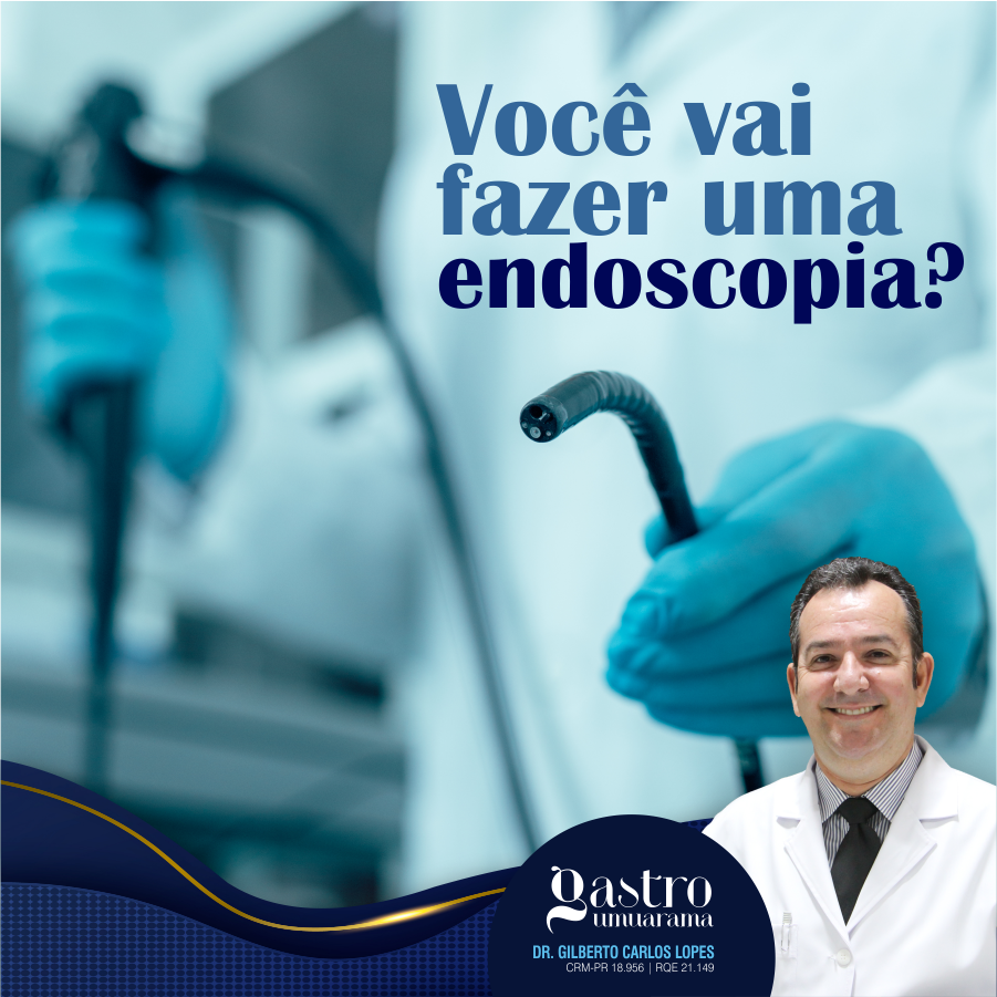 Você vai fazer uma Endoscopia?